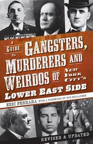 Cover image for A Guide to Gangsters, Murderers and Weirdos of New York City's Lower East Side