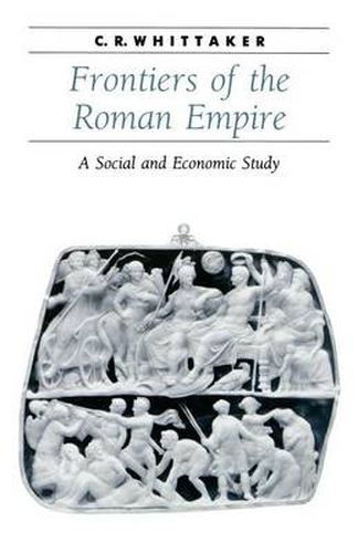 Cover image for Frontiers of the Roman Empire: A Social and Economic Study