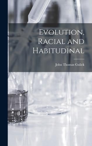 Cover image for Evolution, Racial and Habitudinal