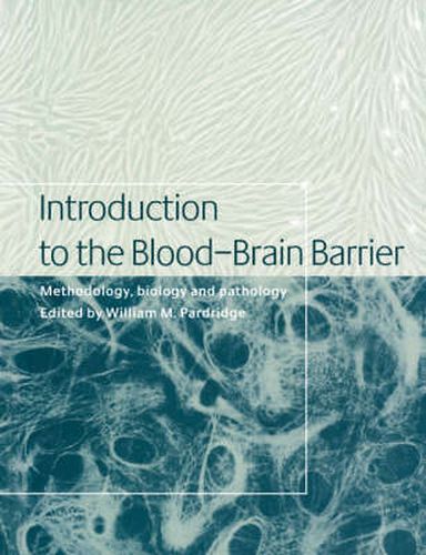 Cover image for Introduction to the Blood-Brain Barrier: Methodology, Biology and Pathology
