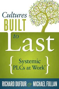 Cover image for Cultures Built to Last: Systemic Plcs at Work TM