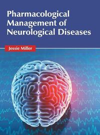 Cover image for Pharmacological Management of Neurological Diseases