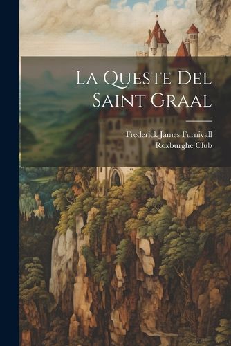 Cover image for La Queste Del Saint Graal