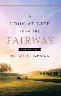 Cover image for A Look at Life from the Fairway