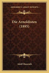 Cover image for Die Arnoldisten (1895)