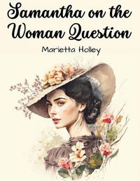 Cover image for Samantha on the Woman Question