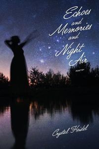 Cover image for Echoes and Memories and Night Air