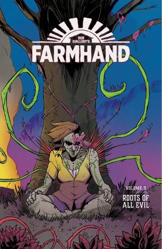 Cover image for Farmhand Volume 3: Roots of All Evil