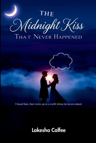 Cover image for The Midnight Kiss That Never Happened