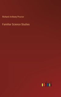 Cover image for Familiar Science Studies