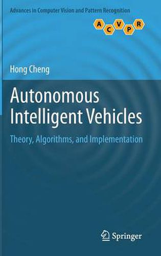 Cover image for Autonomous Intelligent Vehicles: Theory, Algorithms, and Implementation