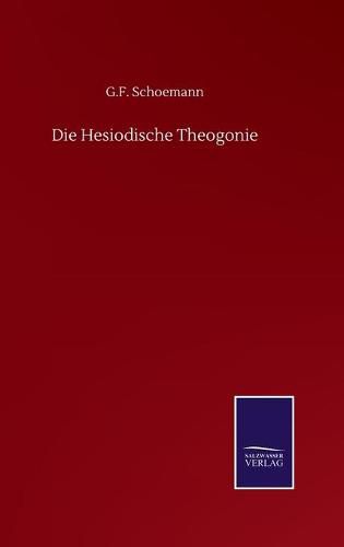 Die Hesiodische Theogonie