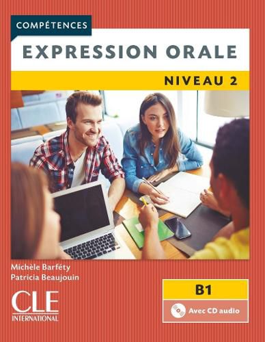 Cover image for Competences 2eme  edition: Expression orale B1 Livre & CD