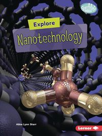 Cover image for Explore Nanotechnology