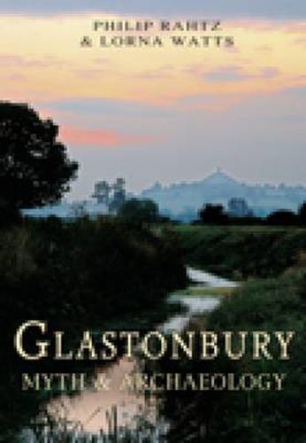 Cover image for Glastonbury: Myth and Archaeology