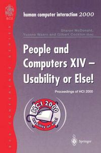 Cover image for People and Computers XIV - Usability or Else!: Proceedings of HCI 2000