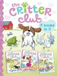 Cover image for The Critter Club: Amy and the Missing Puppy/All about Ellie/Liz Learns a Lesson