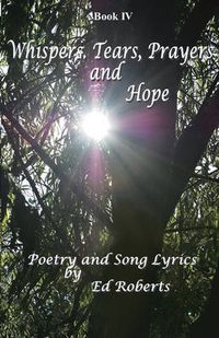 Cover image for Whispers, Tears, Prayers and Hope