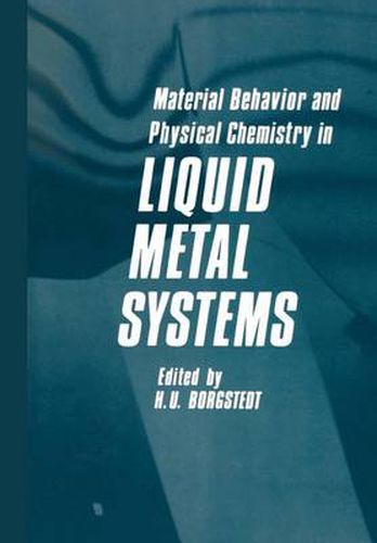 Cover image for Material Behavior and Physical Chemistry in Liquid Metal Systems