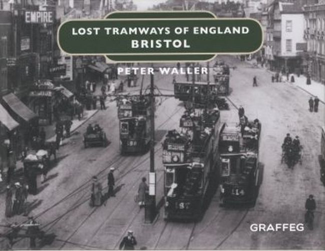 Lost Tramways of England: Bristol