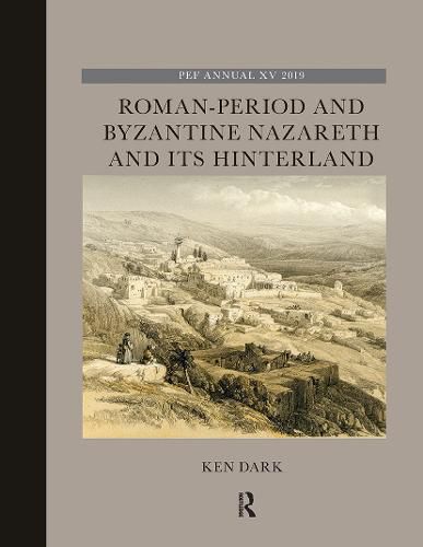 Cover image for Roman-Period and Byzantine Nazareth and its Hinterland