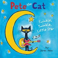 Cover image for Pete the Cat: Twinkle, Twinkle, Little Star