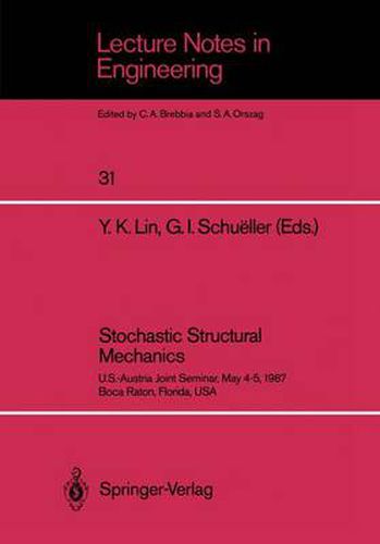 Cover image for Stochastic Structural Mechanics: U.S.-Austria Joint Seminar, May 4-5, 1987 Boca Raton, Florida, USA