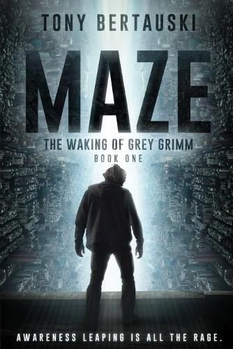 Maze: The Waking of Grey Grimm: A Science Fiction Thriller