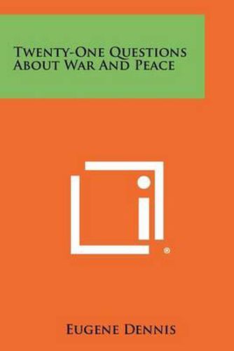 Cover image for Twenty-One Questions about War and Peace