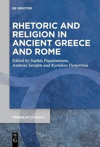 Cover image for Rhetoric and Religion in Ancient Greece and Rome