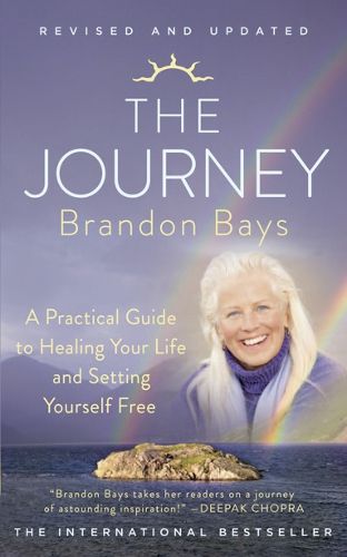 Cover image for The Journey: A Practical Guide to Healing Your Life and Setting Yourself Free