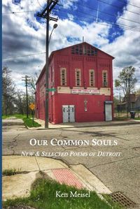 Cover image for Our Common Souls: New & Selected Poems of Detroit