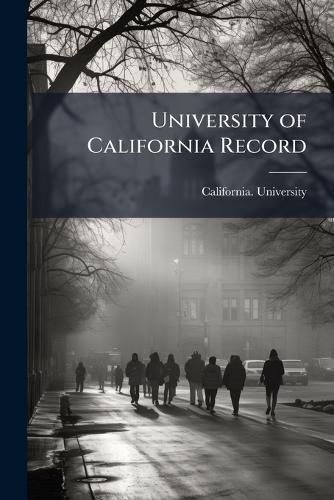 Cover image for University of California Record