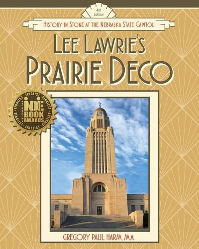 Cover image for Lee Lawrie's Prairie Deco: History in Stone at the Nebraska State Capitol