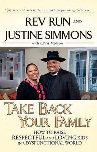 Take Back Your Family: How to Raise Respectful and Loving Kids in a Dysfunctional World