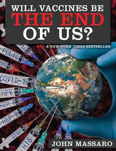 Cover image for Will Vaccines Be the End of Us?