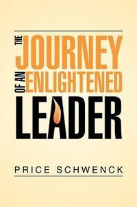 Cover image for The Journey of an Enlightened Leader