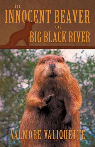 Cover image for The Innocent Beaver of Big Black River