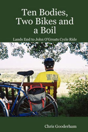 Cover image for Ten Bodies, Two Bikes and a Boil - Lands End to John O'Groats Cycle Ride