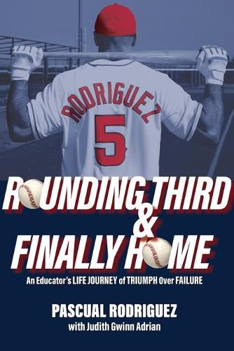 Cover image for Rounding Third and Finally Home