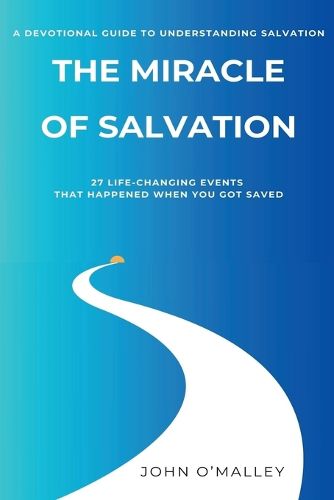 Cover image for The Miracle of Salvation