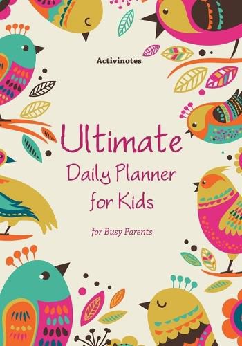 Cover image for Ultimate Daily Planner for Kids for Busy Parents