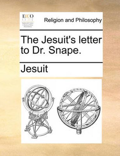 Cover image for The Jesuit's Letter to Dr. Snape.