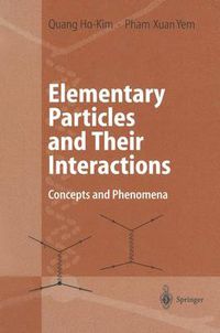 Cover image for Elementary Particles and Their Interactions: Concepts and Phenomena