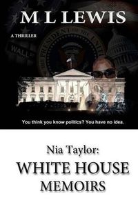 Cover image for Nia Taylor: White House Memoirs