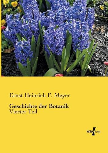 Geschichte der Botanik: Vierter Teil