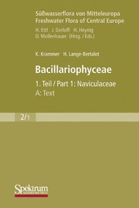 Cover image for Susswasserflora von Mitteleuropa, Bd. 02/1: Bacillariophyceae, 1. Teil: Naviculaceae, A: Text; B: Tafeln