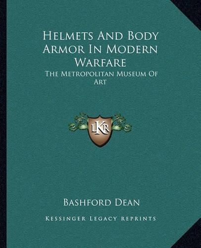 Helmets and Body Armor in Modern Warfare: The Metropolitan Museum of Art