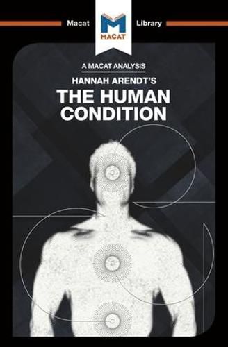 An Analysis of Hannah Arendt's The Human Condition