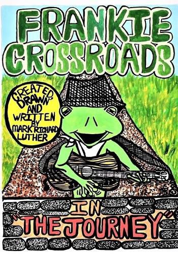 Cover image for Frankie Crossroads-The Journey